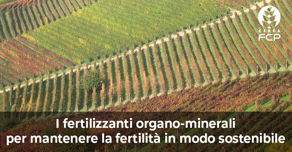 I fertilizzanti organo-minerali per mantenere la fertilità in modo sostenibile